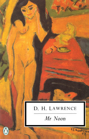 Mr Noon Paperback by D. H. Lawrence; Edited by Lindeth Vasey; Introduction by Peter Preston