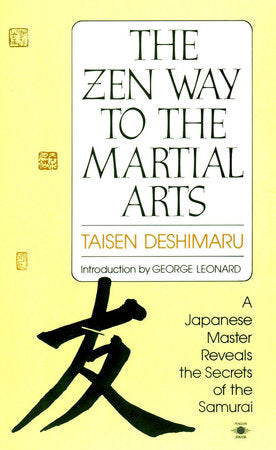 The Zen Way to Martial Arts Paperback by Taisen Deshimaru