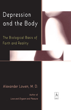 Depression and the Body Paperback by Alexander Lowen