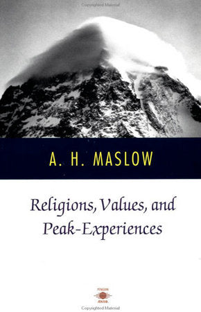 Religions, Values, and Peak-Experiences Paperback by Abraham H. Maslow