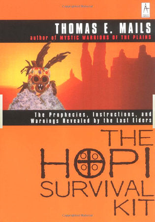 The Hopi Survival Kit Paperback by Thomas E. Mails
