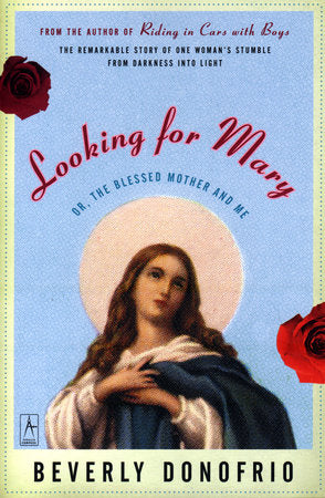 Looking for Mary Paperback by Beverly Donofrio