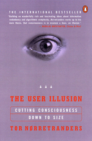 The User Illusion Paperback by Tor Norretranders
