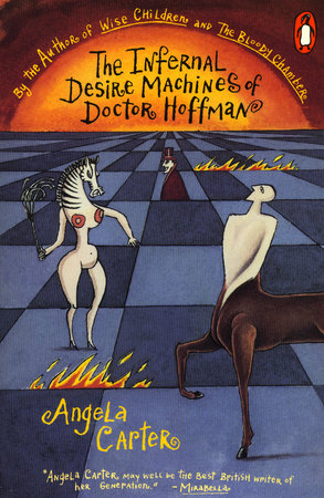 The Infernal Desire Machines of Doctor Hoffman Paperback by Angela Carter