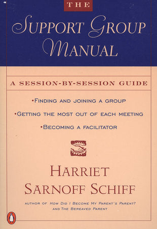 The Support Group Manual Paperback by Harriet Sarnoff Schiff