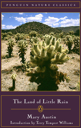The Land of Little Rain Paperback by Mary Austin