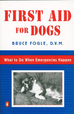 First Aid for Dogs Paperback by Bruce Fogle