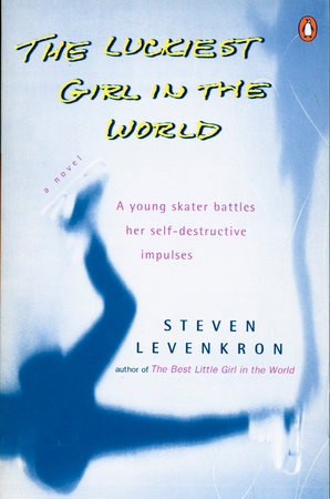 The Luckiest Girl in the World Paperback by Steven Levenkron