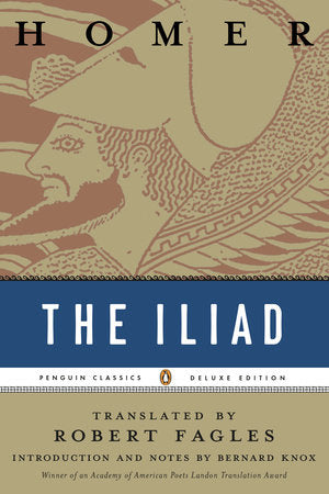 The Iliad Paperback by Homer; Translated by Robert Fagles; Introduction and Notes by Bernard Knox