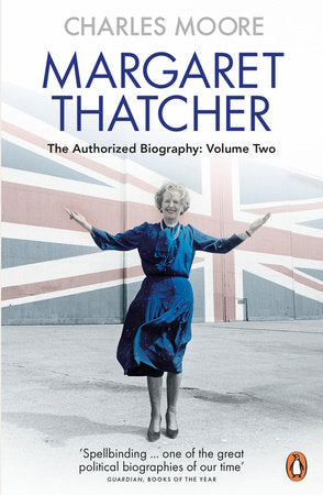 Margaret Thatcher (Volume 2) Paperback by Charles Moore