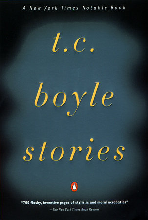 T.C. Boyle Stories Paperback by T.C. Boyle
