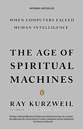 The Age of Spiritual Machines Paperback by Ray Kurzweil