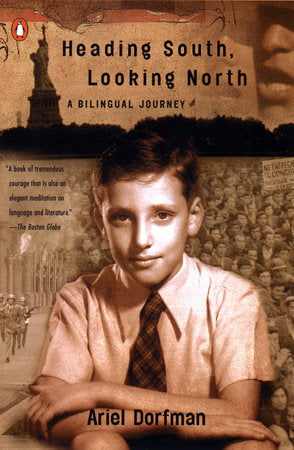 Heading South, Looking North Paperback by Ariel Dorfman