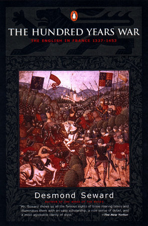 The Hundred Years War Paperback by Desmond Seward