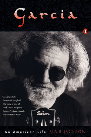 Garcia: An American Life Paperback by Blair Jackson