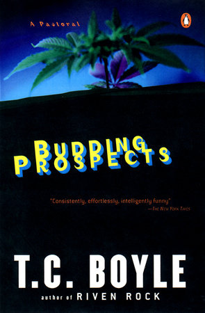 Budding Prospects Paperback by T.C. Boyle