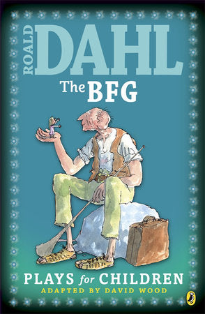 The BFG: Plays for Children Paperback by Roald Dahl