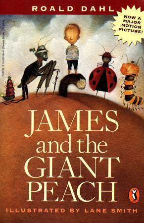 James and the Giant Peach Paperback by Roald Dahl; Illustrated by Lane Smith