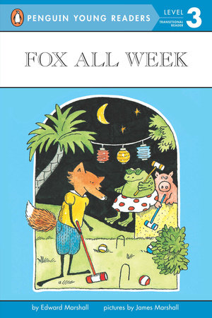 Fox All Week Paperback by Edward Marshall; Illustrated by James Marshall