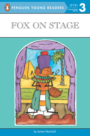 Fox on Stage Paperback by James Marshall; Illustrated by James Marshall