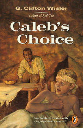Caleb's Choice Paperback by G. Clifton Wisler