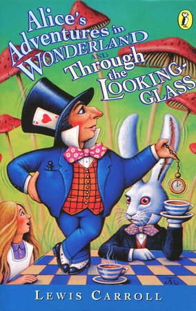 Alice's Adventures in Wonderland and Through the Looking-Glass Paperback by Lewis Carroll; Illustrated by John Tenniel