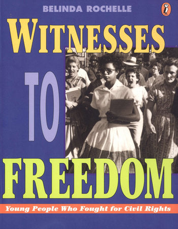 Witnesses to Freedom Paperback by Belinda Rochelle