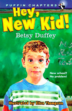 Hey, New Kid! Paperback by Betsy Duffey; Illustrated by Ellen Thompson