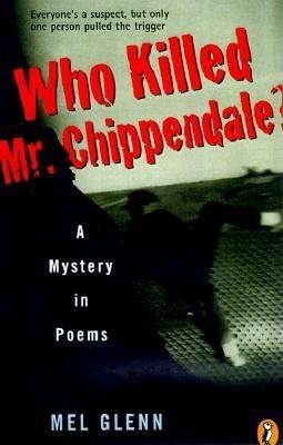 Who Killed Mr. Chippendale? Paperback by Mel Glenn