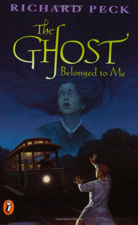 The Ghost Belonged to Me Paperback by Richard Peck
