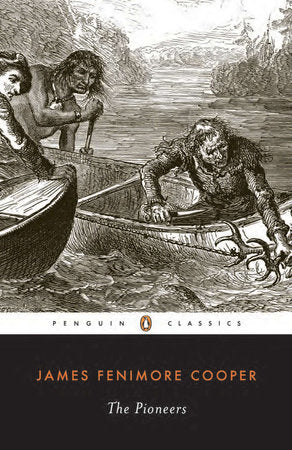 The Pioneers Paperback by James Fenimore Cooper; Introduction by Donald A. Ringe