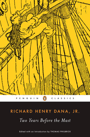Two Years Before the Mast Paperback by Richard Henry Dana, Jr.
