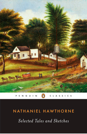 Selected Tales and Sketches Paperback by Nathaniel Hawthorne