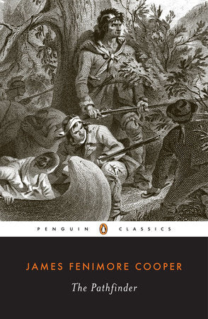 The Pathfinder Paperback by James Fenimore Cooper; Introduction by Kay Seymour House