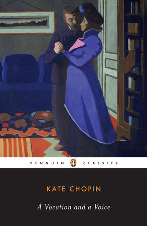 A Vocation and a Voice Paperback by Kate Chopin