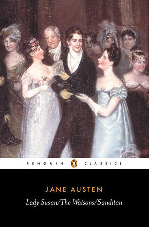 Lady Susan; The Watsons; Sanditon Paperback by Jane Austen; Edited with an Introduction by Margaret Drabble