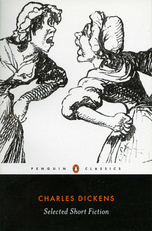 Selected Short Fiction Paperback by Charles Dickens; Edited with an Introduction and Notes by Deborah A. Thomas