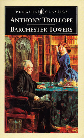 Barchester Towers Paperback by Anthony Trollope