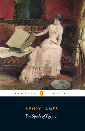 The Spoils of Poynton Paperback by Henry James; Edited with an Introduction by David Lodge; Notes by Patricia Crick