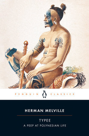 Typee Paperback by Herman Melville; Introduction and Explanatory Commentary by John Bryant