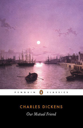 Our Mutual Friend Paperback by Charles Dickens