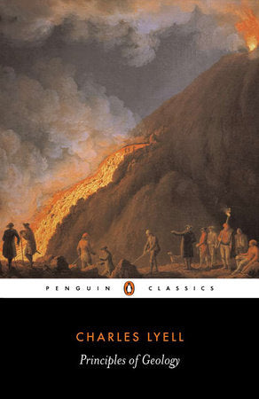 Principles of Geology Paperback by Charles Lyell; Edited with an Introduction by James A. Secord
