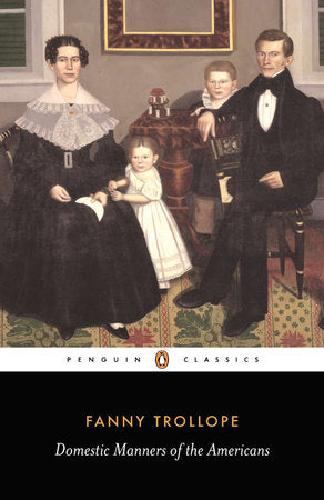 Domestic Manners of the Americans Paperback by Fanny Trollope