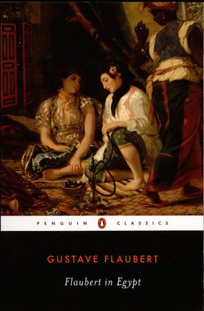 Flaubert in Egypt Paperback by Gustave Flaubert