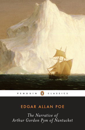 The Narrative of Arthur Gordon Pym of Nantucket Paperback by Edgar Allan Poe