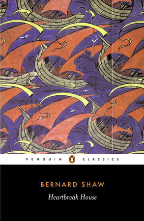 Heartbreak House Paperback by George Bernard Shaw