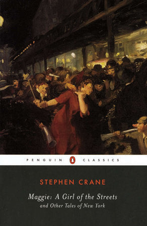 Maggie: a Girl of the Streets Paperback by Stephen Crane