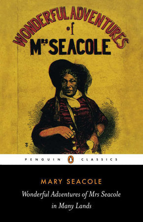 Wonderful Adventures of Mrs Seacole in Many Lands Paperback by Mary Seacole