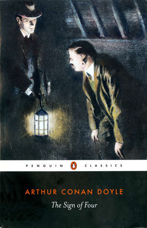 The Sign of Four Paperback by Arthur Conan Doyle; Introduction by Peter Ackroyd; Notes by Ed Glinert