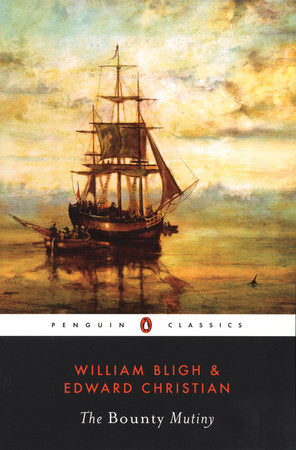 The Bounty Mutiny Paperback by William Bligh and Edward Christian; Edited with an Introduction by R. D. Madison